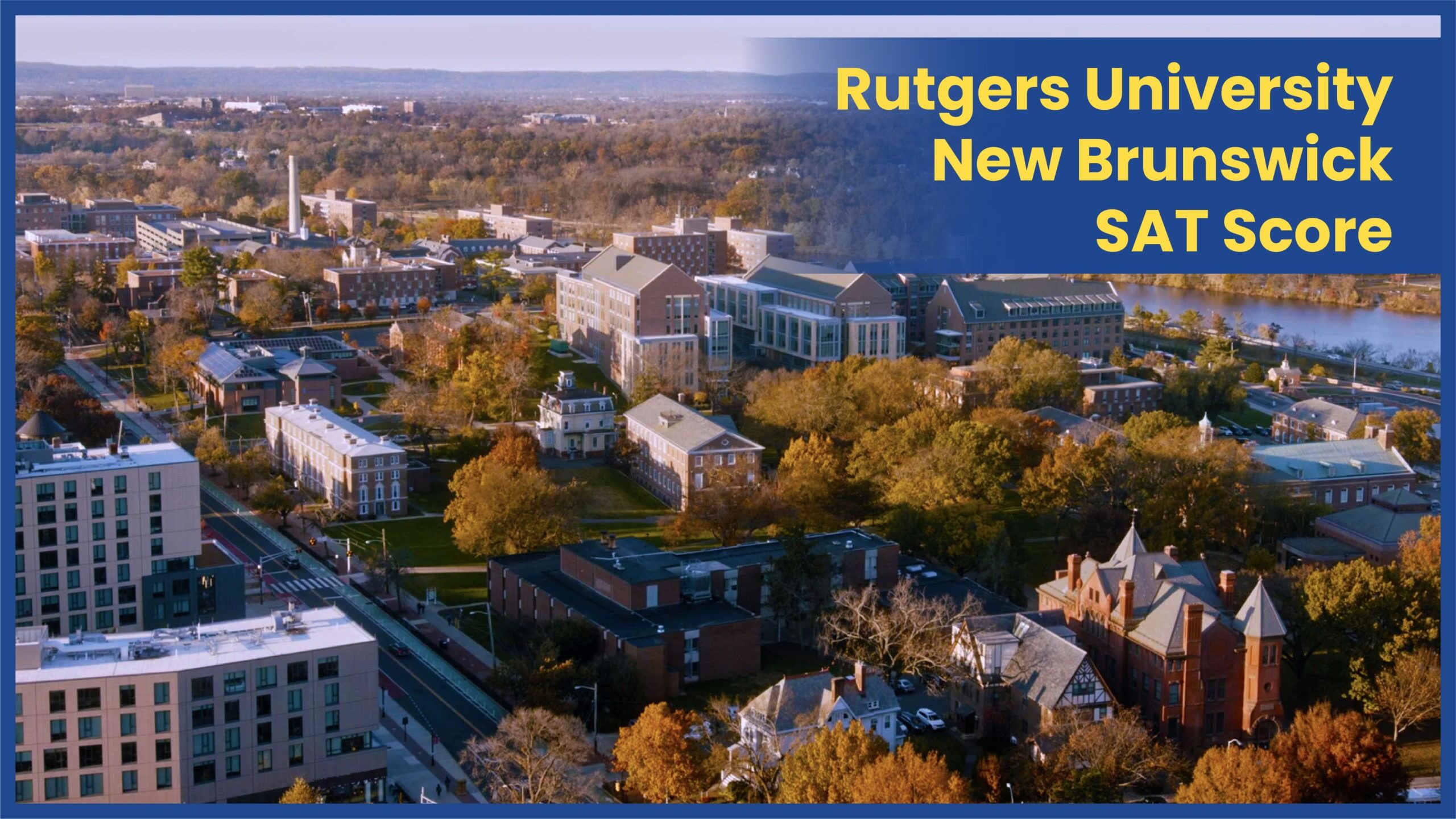 Rutgers New Brunswick SAT Scores and Acceptance Rate